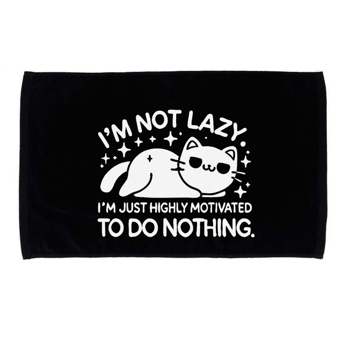 Lazy Vs I’M Just Highly Motivated To Do Nothing Funny Cat Microfiber Hand Towel
