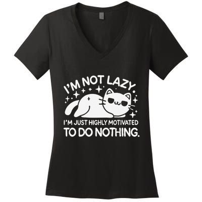 Lazy Vs I’M Just Highly Motivated To Do Nothing Funny Cat Women's V-Neck T-Shirt