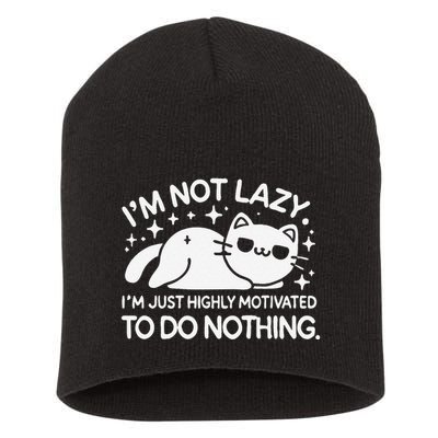 Lazy Vs I’M Just Highly Motivated To Do Nothing Funny Cat Short Acrylic Beanie