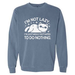 Lazy Vs I’M Just Highly Motivated To Do Nothing Funny Cat Garment-Dyed Sweatshirt