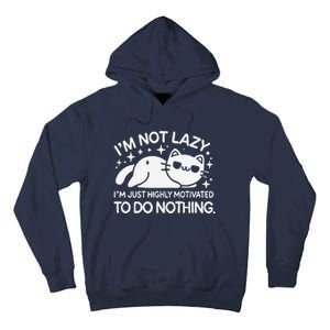 Lazy Vs I’M Just Highly Motivated To Do Nothing Funny Cat Tall Hoodie