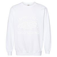 Lazy Vs I’M Just Highly Motivated To Do Nothing Funny Cat Garment-Dyed Sweatshirt