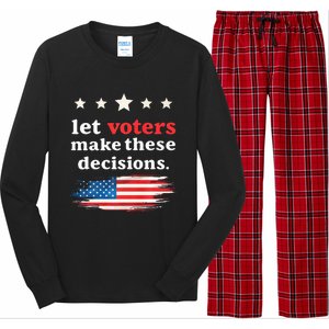 Let Voters Make These Decisions Election Voting Vance Premium Long Sleeve Pajama Set