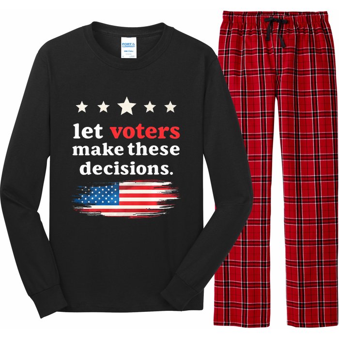 Let Voters Make These Decisions Election Voting Vance Premium Long Sleeve Pajama Set