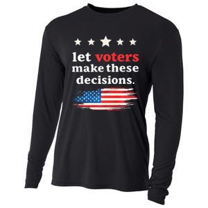 Let Voters Make These Decisions Election Voting Vance Premium Cooling Performance Long Sleeve Crew