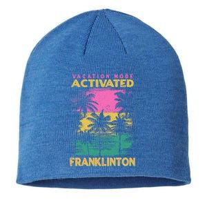 Louisiana Vacation Mode Activated Franklinton Cool Gift Sustainable Beanie