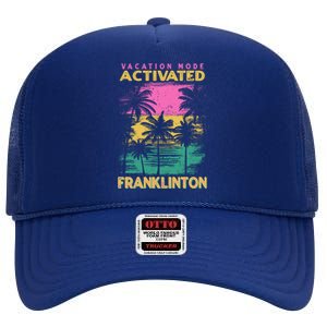 Louisiana Vacation Mode Activated Franklinton Cool Gift High Crown Mesh Back Trucker Hat