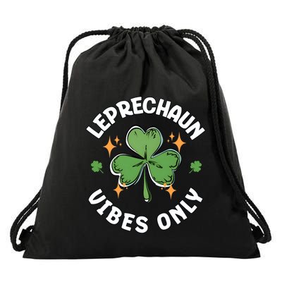 Leprechaun Vibes Only Lucky Funny St Patricks Day Shamrock Meaningful Gift Drawstring Bag