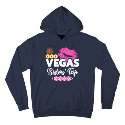 Las Vegas Sisters Trip 2024 Girl Trip Tall Hoodie