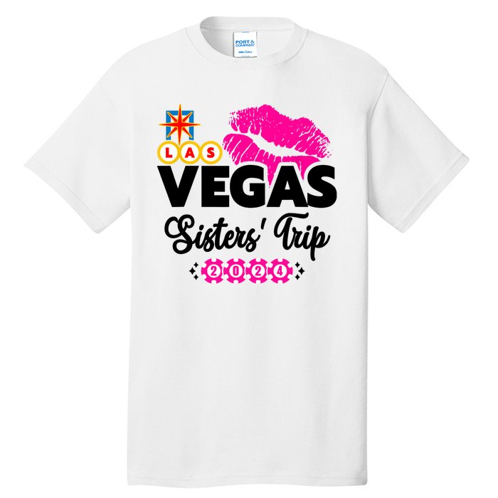 Las Vegas Sisters Trip 2024 Girl Trip Tall T-Shirt