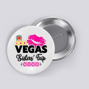 Las Vegas Sisters Trip 2024 Girl Trip Button