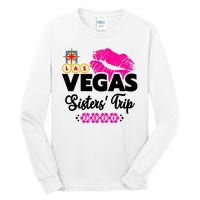 Las Vegas Sisters Trip 2024 Girl Trip Tall Long Sleeve T-Shirt