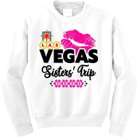 Las Vegas Sisters Trip 2024 Girl Trip Kids Sweatshirt