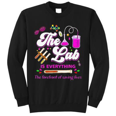 Lab Week 2024 The Lab Is Everything Medical Assistant Women Sweatshirt