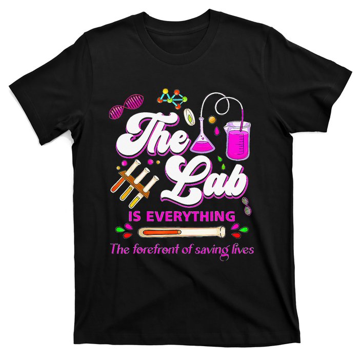 Lab Week 2024 The Lab Is Everything Medical Assistant Women T-Shirt