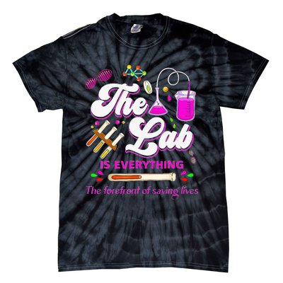 Lab Week 2024 The Lab Is Everything Medical Assistant Women Tie-Dye T-Shirt