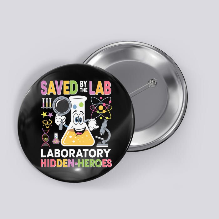 Lab Week 2025 Saved By The Lab Retro Medical Laboratory Tech Button