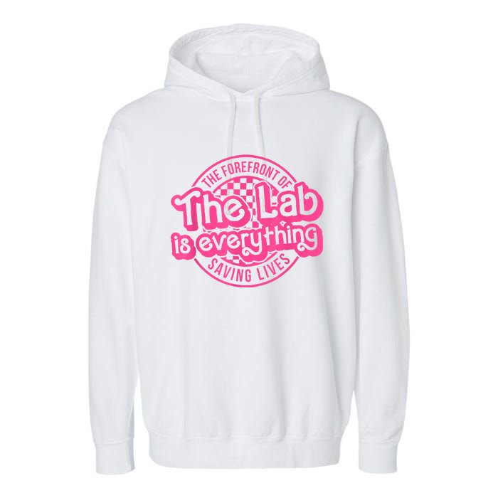 Lab Week 2024 The Lab Is Everything Lab Scientist Garment-Dyed Fleece Hoodie