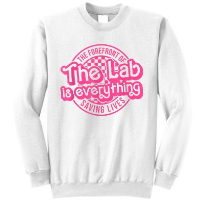 Lab Week 2024 The Lab Is Everything Lab Scientist Sweatshirt