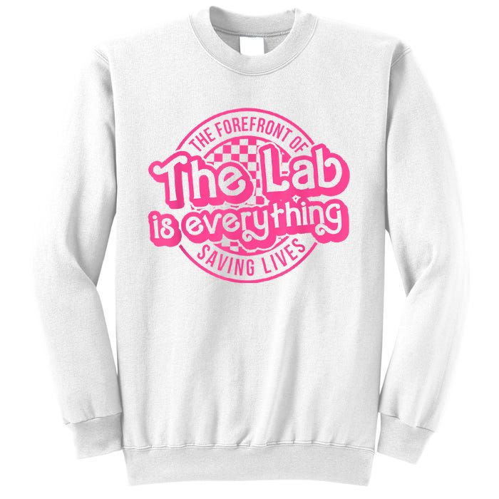 Lab Week 2024 The Lab Is Everything Lab Scientist Sweatshirt