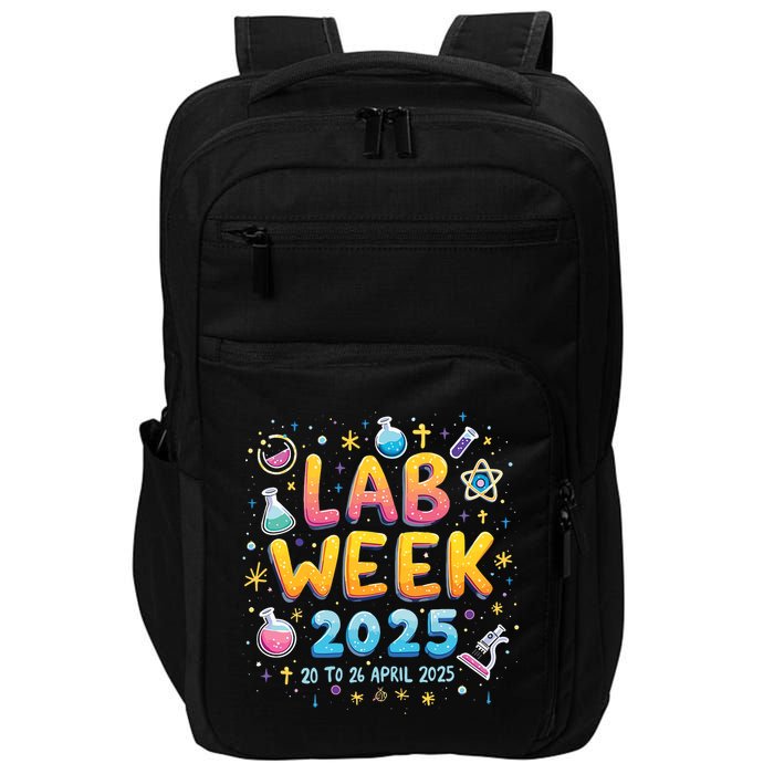 Lab Week 2025 April Science Lab Tools Enthusiast Funny Lab  Impact Tech Backpack