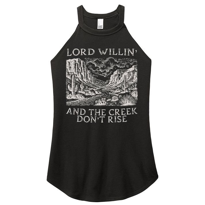 Lord Willin And The Creek Dont Rise Gift Women's Perfect Tri Rocker Tank