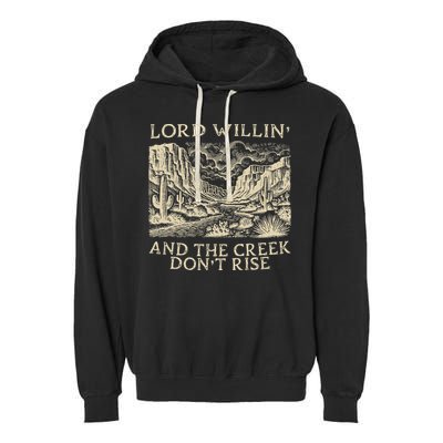 Lord Willing And The Creek DonT Rise Garment-Dyed Fleece Hoodie