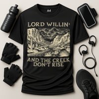 Lord Willing And The Creek DonT Rise Cooling Performance Crew T-Shirt