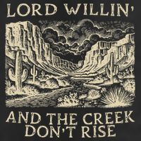 Lord Willing And The Creek DonT Rise Hat