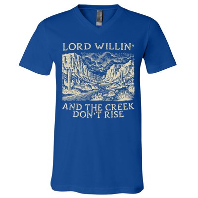 Lord Willing And The Creek DonT Rise V-Neck T-Shirt