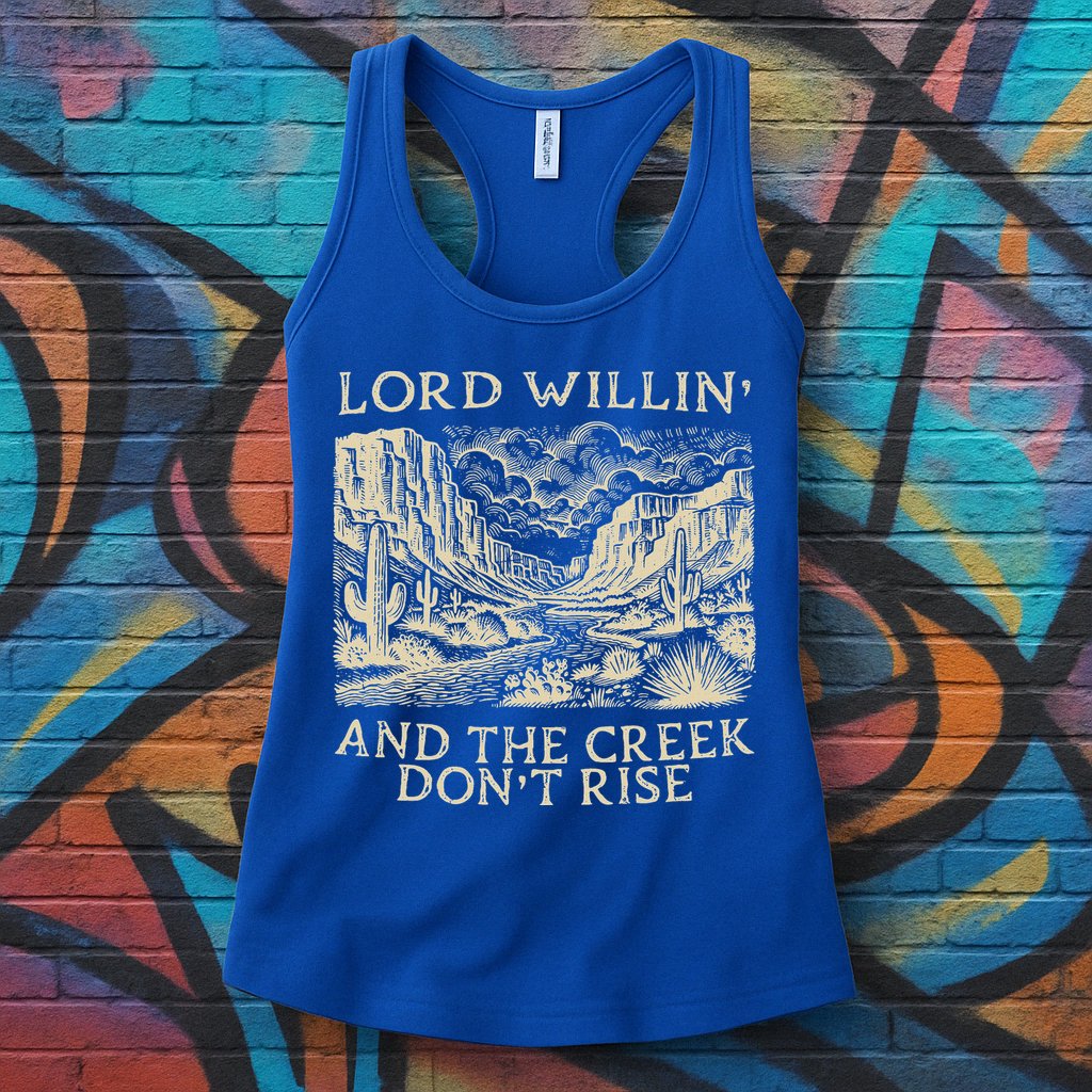 Lord Willing And The Creek DonT Rise Womens Tank Top
