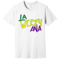 La Weezy Anna Premium T-Shirt