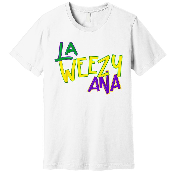 La Weezy Anna Premium T-Shirt