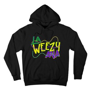 La Weezy Ana Mardi Gras Louisiana Fat Tuesday New Orleans Hoodie