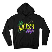 La Weezy Ana Mardi Gras Louisiana Fat Tuesday New Orleans Hoodie