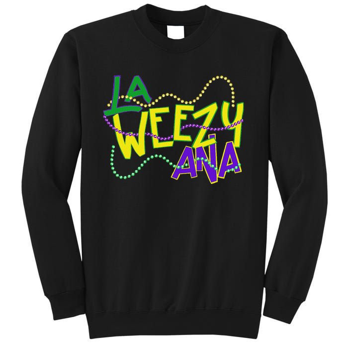 La Weezy Ana Mardi Gras Louisiana Fat Tuesday New Orleans Sweatshirt