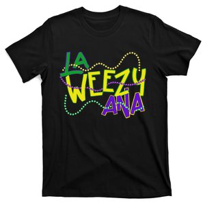 La Weezy Ana Mardi Gras Louisiana Fat Tuesday New Orleans T-Shirt