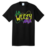 La Weezy Ana Mardi Gras Louisiana Fat Tuesday New Orleans Tall T-Shirt