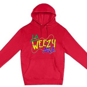 La Weezy Ana Mardi Gras Louisiana Fat Tuesday New Orleans Premium Pullover Hoodie