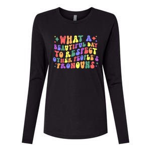 Lgbt What A Beautiful Day To Respect Other Peoples Pronouns Great Gift Womens Cotton Relaxed Long Sleeve T-Shirt