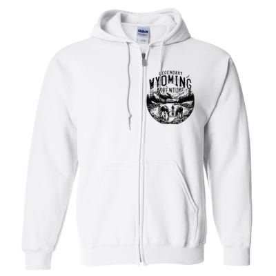 Legendary Wyoming Adventure 2024 Full Zip Hoodie