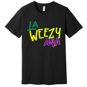 La Weezy Ana Mardi Gras Louisiana Fat Tuesday Premium T-Shirt