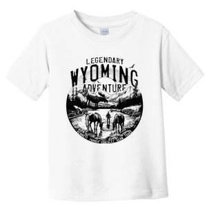 Legendary Wyoming Adventure 2024 Toddler T-Shirt