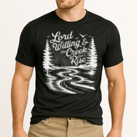 Lord Willin And The Creek DonT Rise Cooling Performance Crew T-Shirt