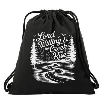 Lord Willin And The Creek DonT Rise Drawstring Bag