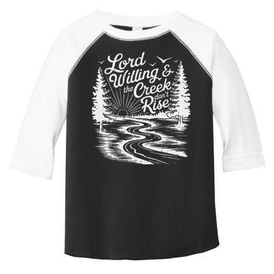 Lord Willin And The Creek DonT Rise Toddler Fine Jersey T-Shirt