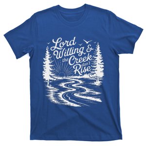 Lord Willin And The Creek DonT Rise T-Shirt