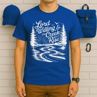 Lord Willin And The Creek DonT Rise T-Shirt