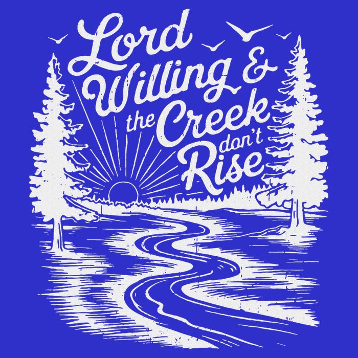 Lord Willin And The Creek DonT Rise T-Shirt