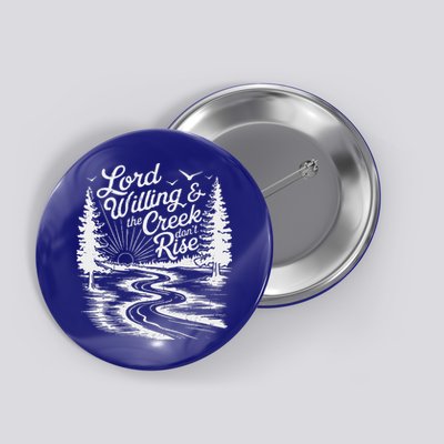 Lord Willin And The Creek DonT Rise Button